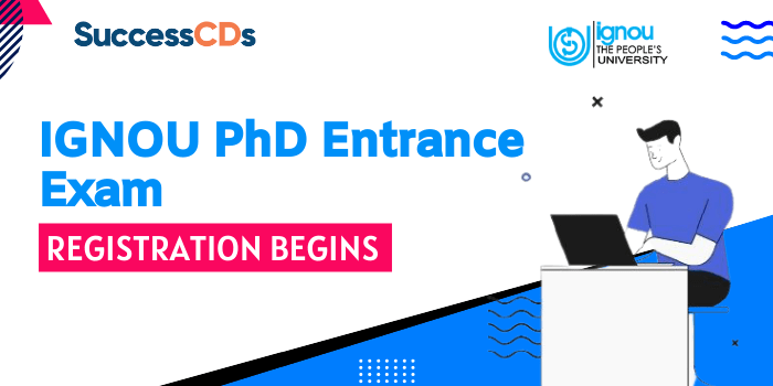 IGNOU PhD Entrance Exam Registration begins, Apply Now