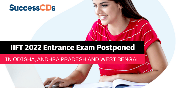 IIFT 2022 Entrance Exam Postponed