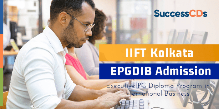 IIFT Kolkata EPGDIB Admission 2022