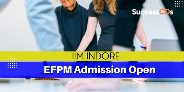 IIM Indore EFPM Admission 2022