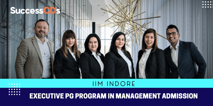 IIM Indore Executive PG Program in Management Admission 2022