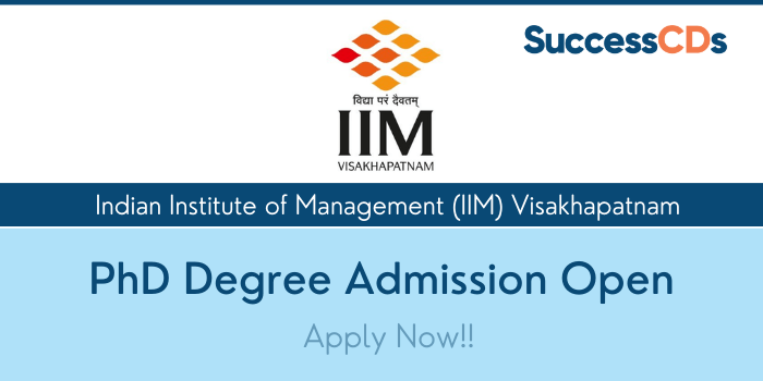 IIM Visakhapatnam PhD Admission 2022 Application Form, Dates, Eligibility