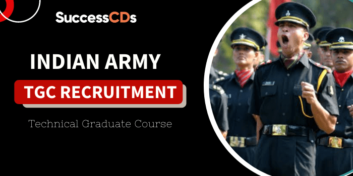 Indian Army TGC Recruitment 2023 Dates, Eligibility, Application Form
