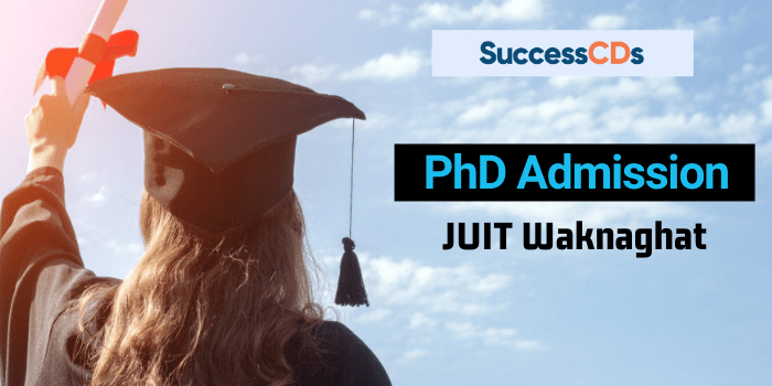 JUIT Waknaghat PhD Admission 2022