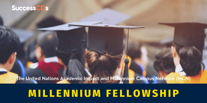 Millennium Fellowship 2023 Application form, Dates, Eligibility