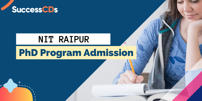 NIT Raipur PhD Admission 2021