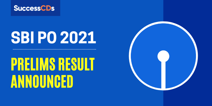 SBI PO 2021 Prelims Result announced, Check Your Result Now