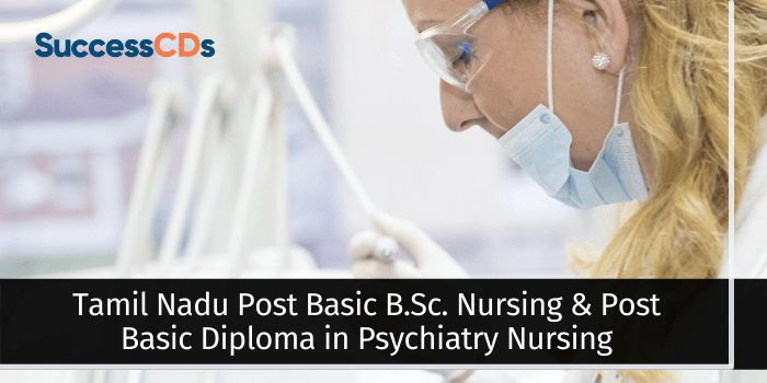 TamilNadu Post Basic B.Sc Nursing Admission 2021 Dates, Eligibility, Application Process