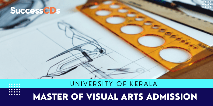 University of Kerala Master of Visual Arts Admission 2022