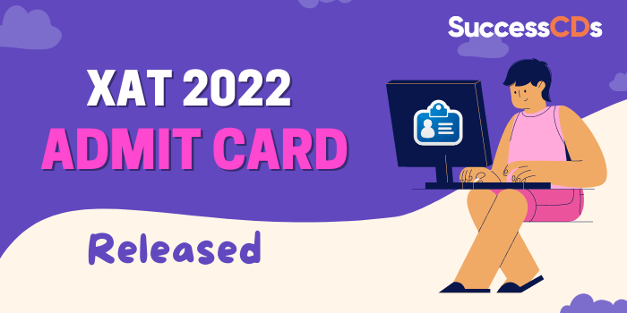 XAT 2022 Admit Card released, Download Now!