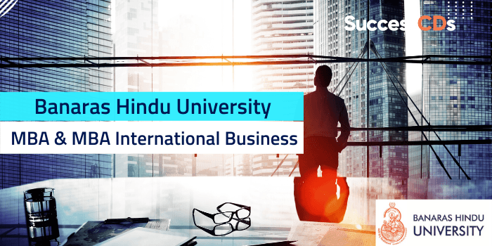 BHU MBA and MBA International Business Admission