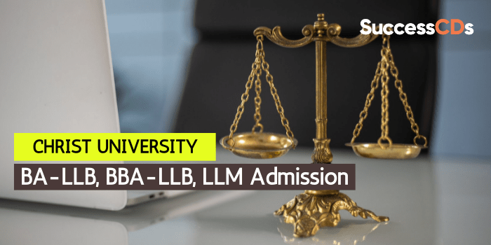 Christ University BA-LLB, BBA-LLB, LLM Admission 2022