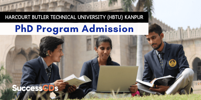 Harcourt Butler Technical University Kanpur PhD Admission 2022 Application form, Dates, Eligibility