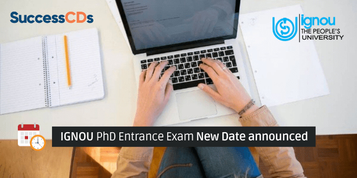 IGNOU PhD Entrance Exam New Date announced