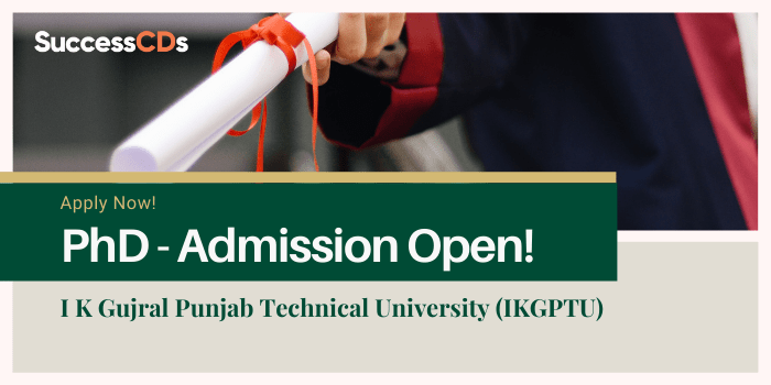I K Gujral Punjab Technical University (IKGPTU)  PhD