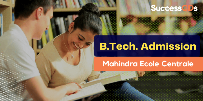 Mahindra Ecole Centrale B.Tech Admission 2022