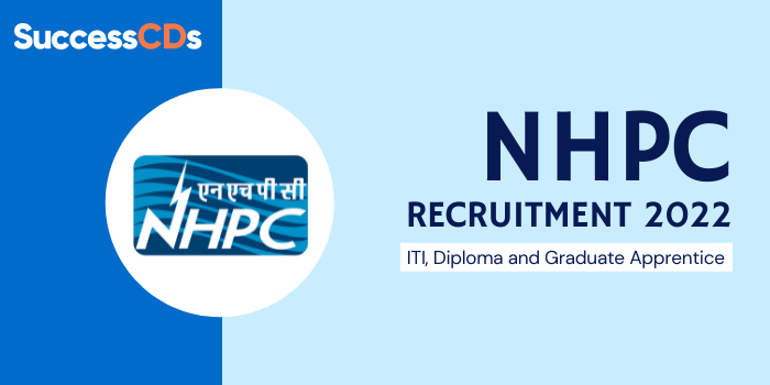 NHPC Recruitment 2022 Application Form, Dates, Eligibility