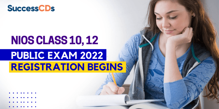 nios class 10 12 public exam 2022 registration begins