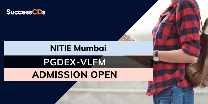 NITIE Mumbai PGDEX-VLFM Admission 2022