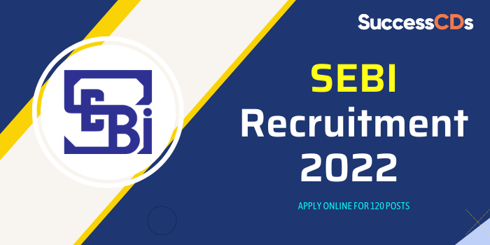 SEBI Grade A Recruitment 2022