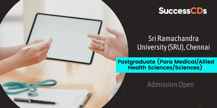 Sri Ramachandra University PG Paramedical Admission 2022