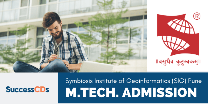 Symbiosis Institute of Geoinformatics M.Tech Admission 2022