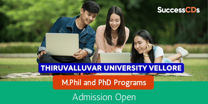 Thiruvalluvar University Vellore M.Phil PhD Admission 2022