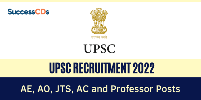 UPSC Recruitment 2022 Dates, Application Form, Eligibility, Salary