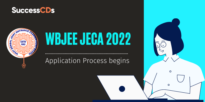 WBJEE JECA 2022 Application Process begins, last date February 1