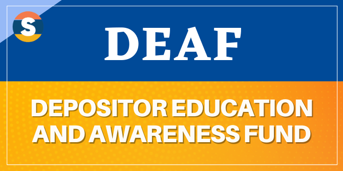 DEAF Full Form – Depositor Education and Awareness Fund