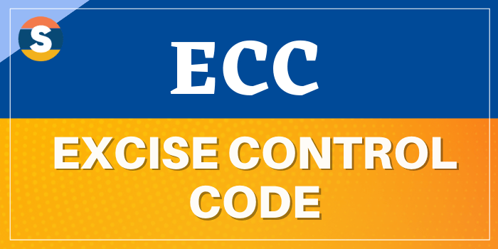 ECC Full Form – Excise Control Code