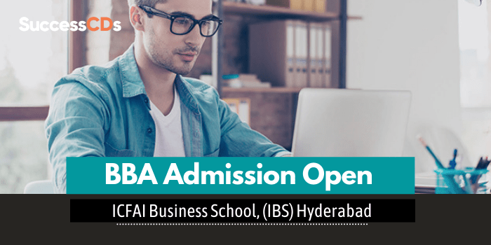 IBS Hyderabad BBA Admission 2022