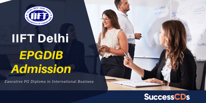 IIFT Delhi EPGDIB Admission 2022