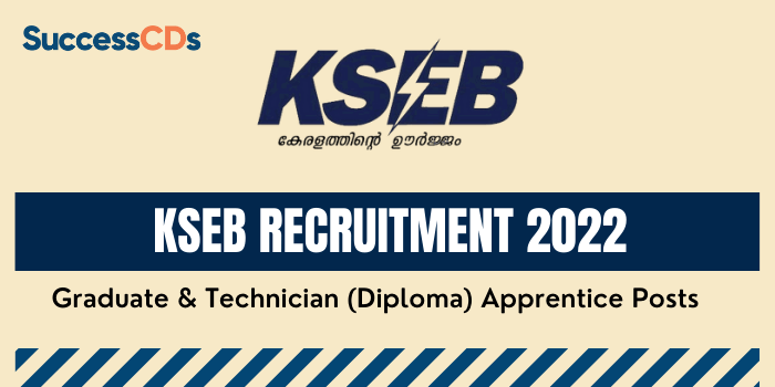 KSEB Recruitment 2022 for 284 Graduate and Technician (Diploma) Apprentice Posts