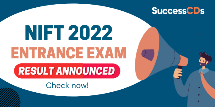 NIFT 2022 Entrance Exam result announced, here’s how to check