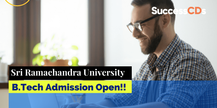 Sri Ramachandra University B.Tech Admission