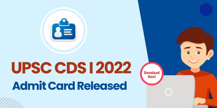 UPSC CDS I 2022 Admit Card released