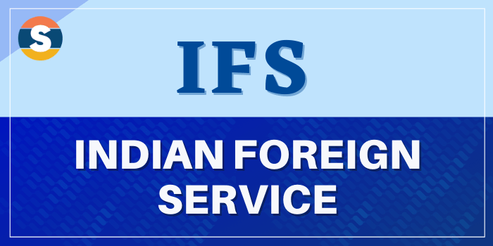 IFS Full Form | IFS Meaning and Full Form