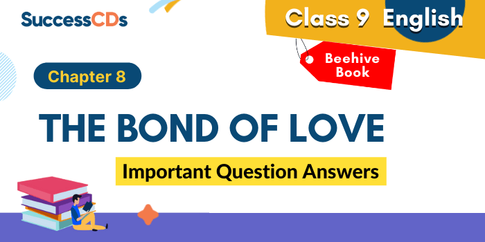 the bond of love important question answers