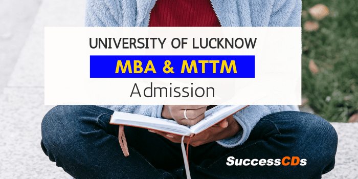 university of lucknow announces mba and mttm admission