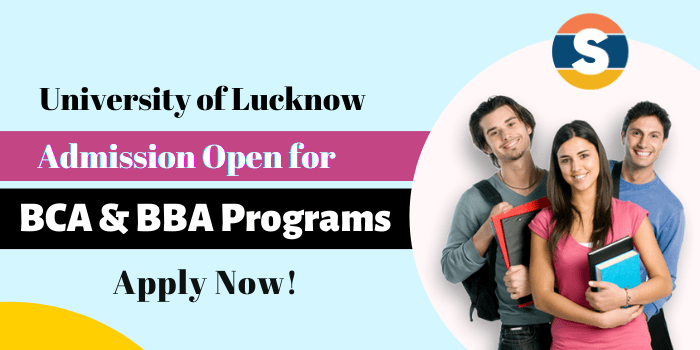 University of Lucknow BCA and BBA Admission