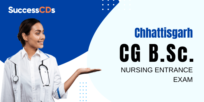 cg bsc nursing entrance exam