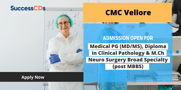 CMC Vellore PG Degree, Diploma, M.Ch. Neurosurgery Admission 2022, Application Form, Dates