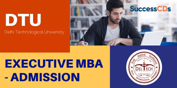 Delhi Technical University Executive MBA Admission 2022