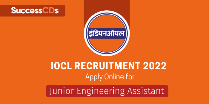 iocl recruitment junior engineering assistant posts