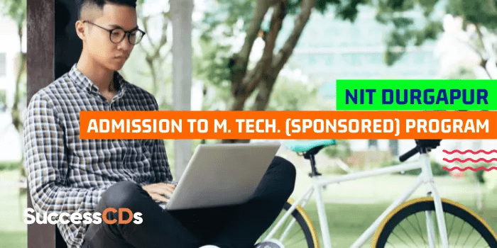 NIT Durgapur MTech Admission 2022 Application Form, Dates, Eligibility