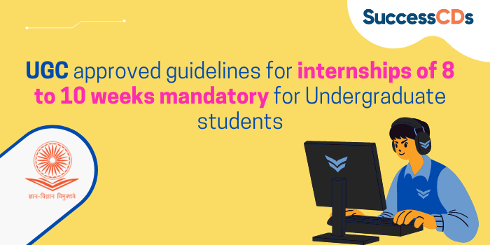 ugc approved guidelines for internships for undergraduate students