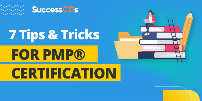7 Tips and Tricks for PMP® Certification