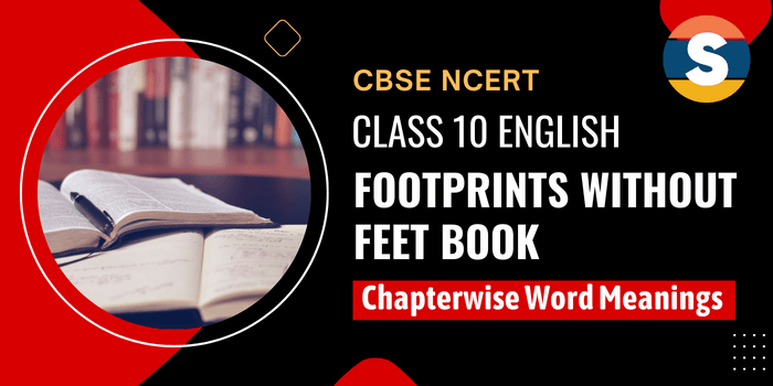 Class 10 English Footprints without Feet Book Chapterwise word meanings