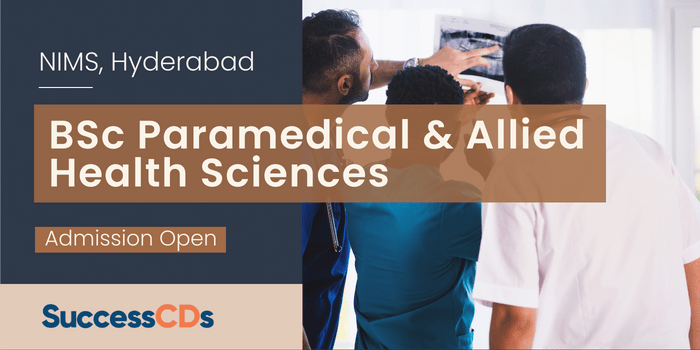 NIMS Hyderabad BSc Paramedical and Allied